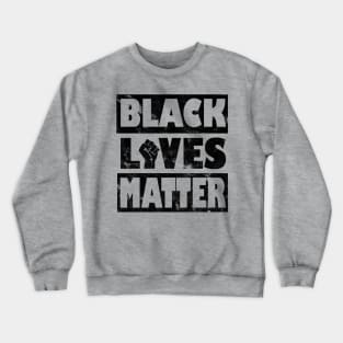 Black Lives Matter black activism Crewneck Sweatshirt